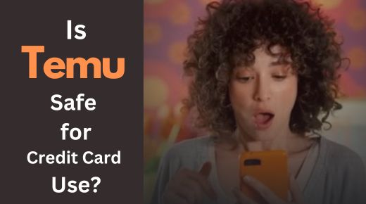 Is TEMU Safe for Credit Card Use